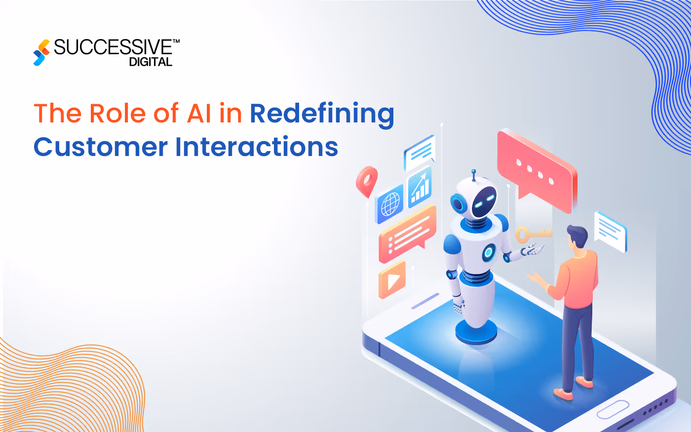 The Role of AI in Redefining Customer Interactions