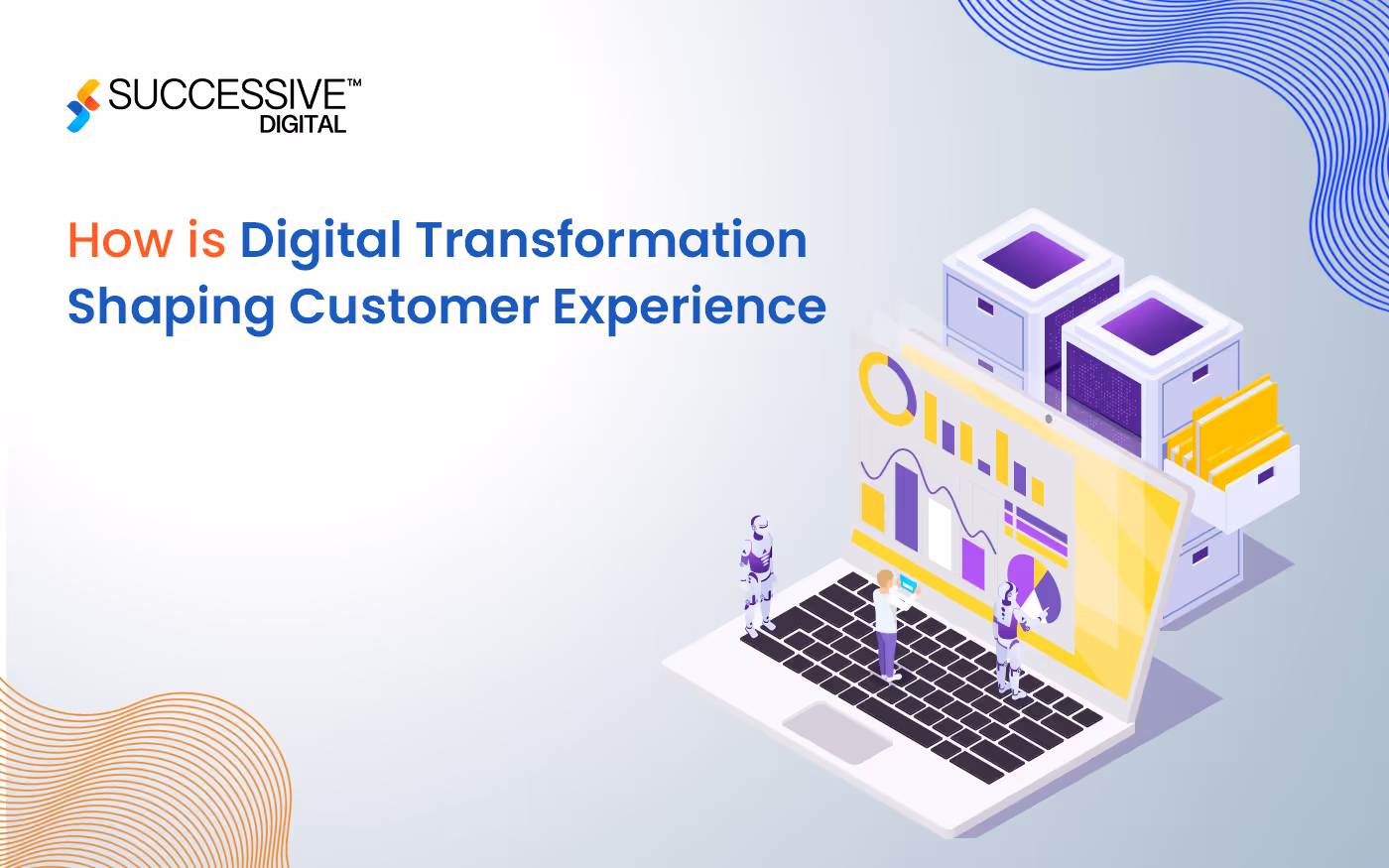 How is Digital Transformation Shaping Customer Experience