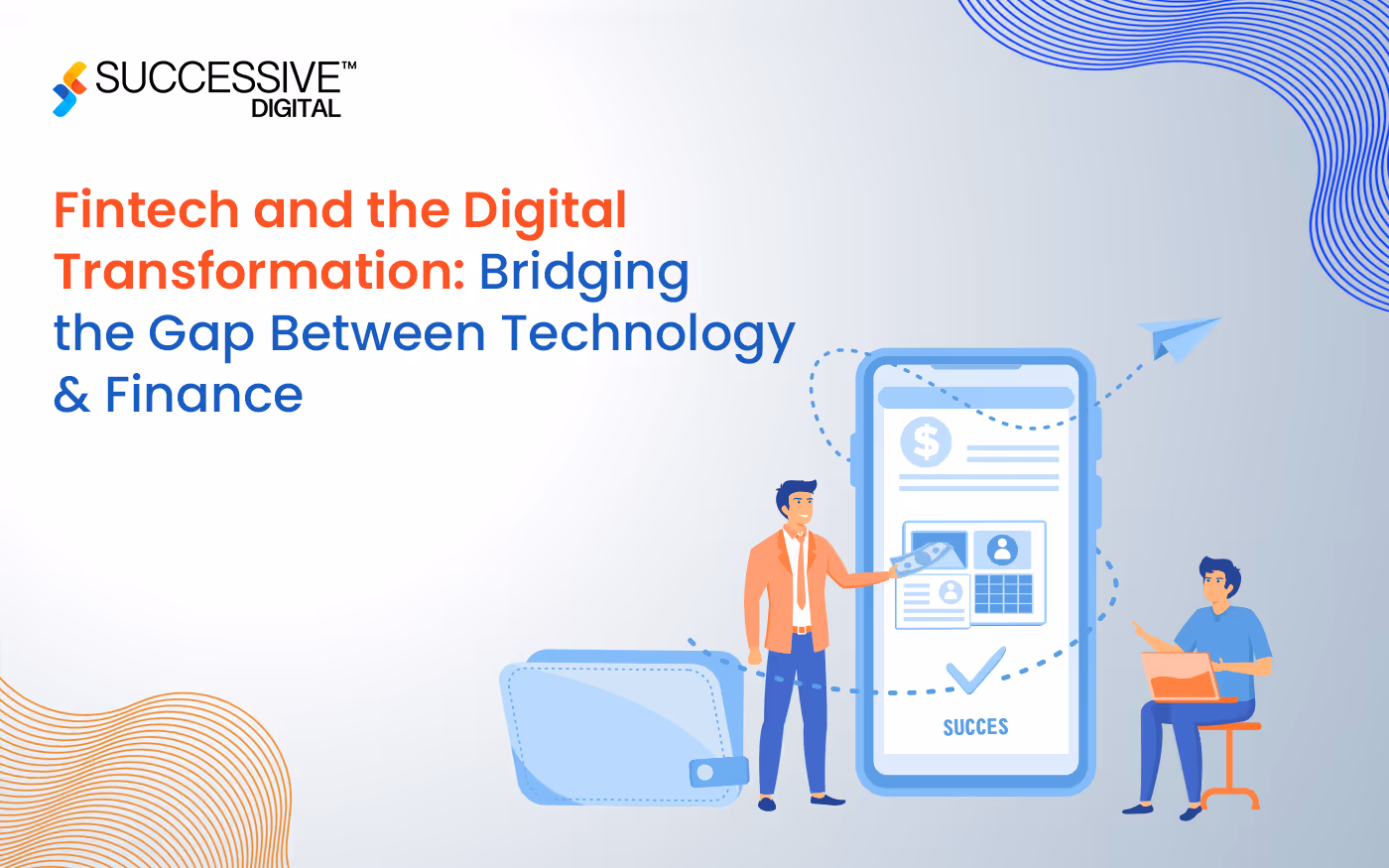 Fintech and the Digital Transformation: Bridging the Gap Between Technology and Finance