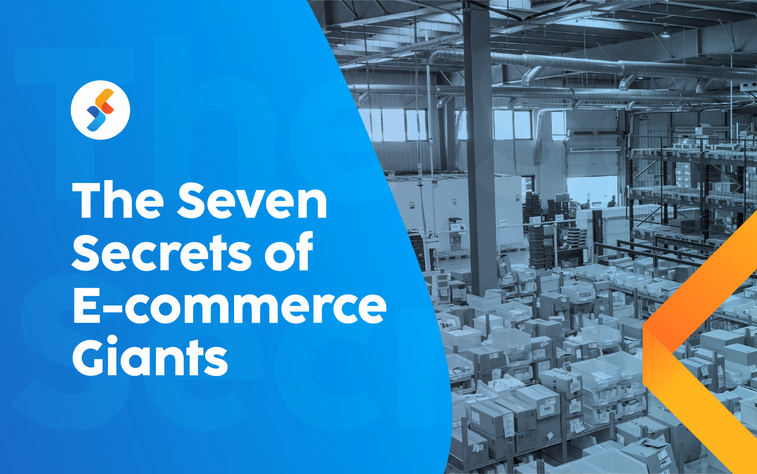 The 7 Secrets of E-commerce Giants - And What Can You Learn From Them?