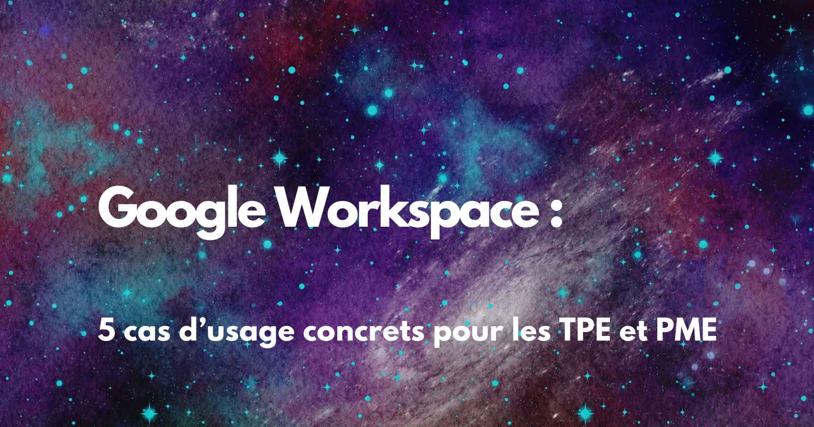 Formation Google Workspace pour salariés : quels bénéfices pour l’entreprise ?