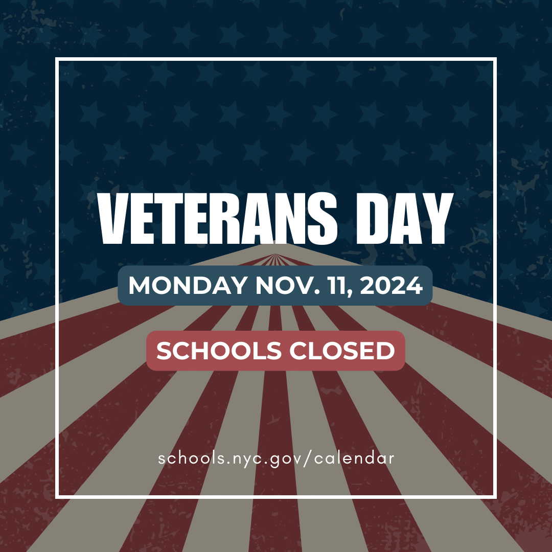 Schools closed Monday November 11 2024 for Veterans Day