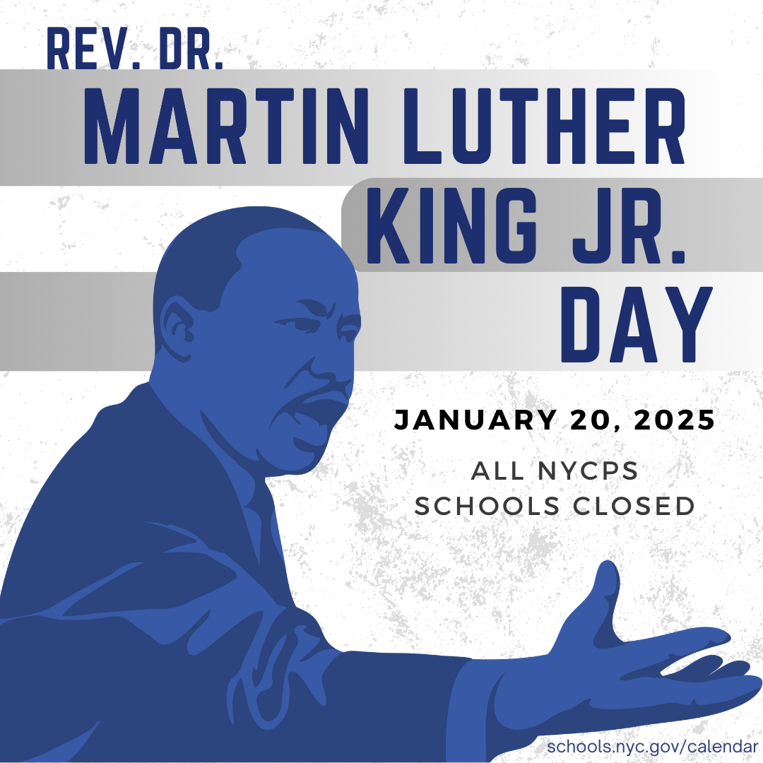 NYCPS schools closed January 20 2025 for Martin Luther King Jr Day