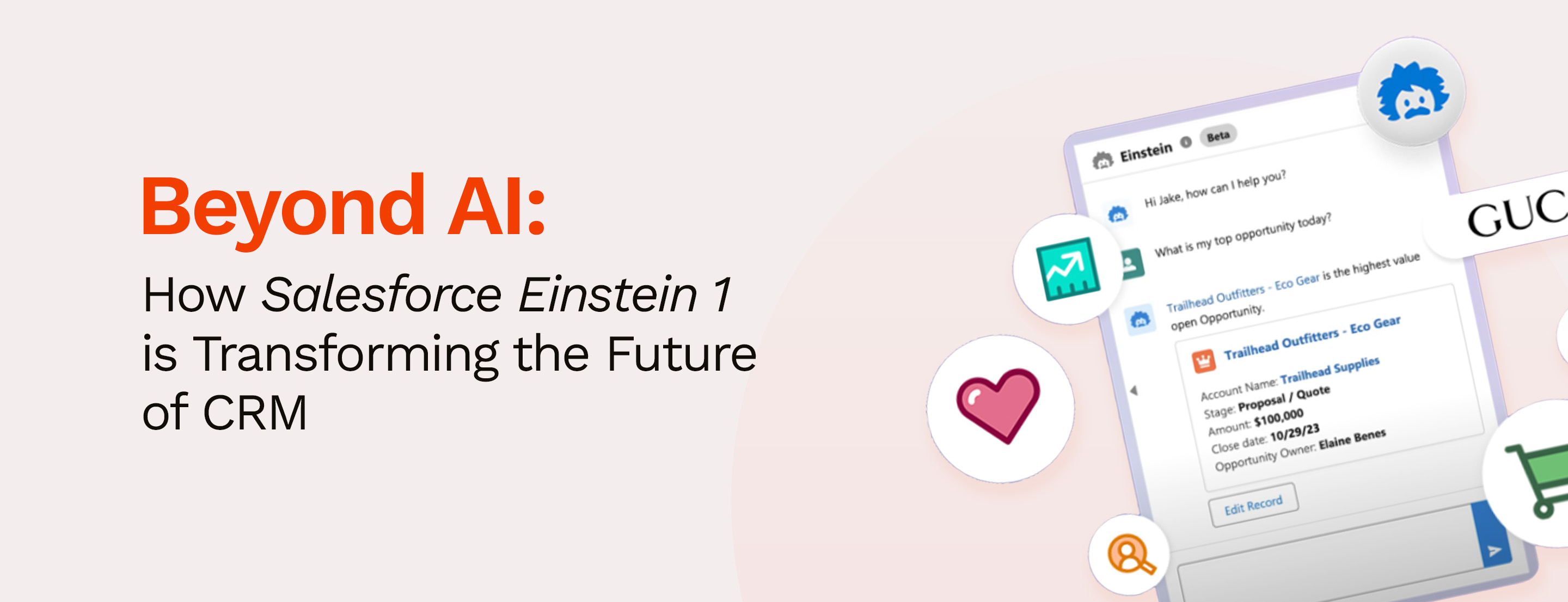 Beyond AI: How Salesforce Einstein 1 Is Transforming the Future of CRM