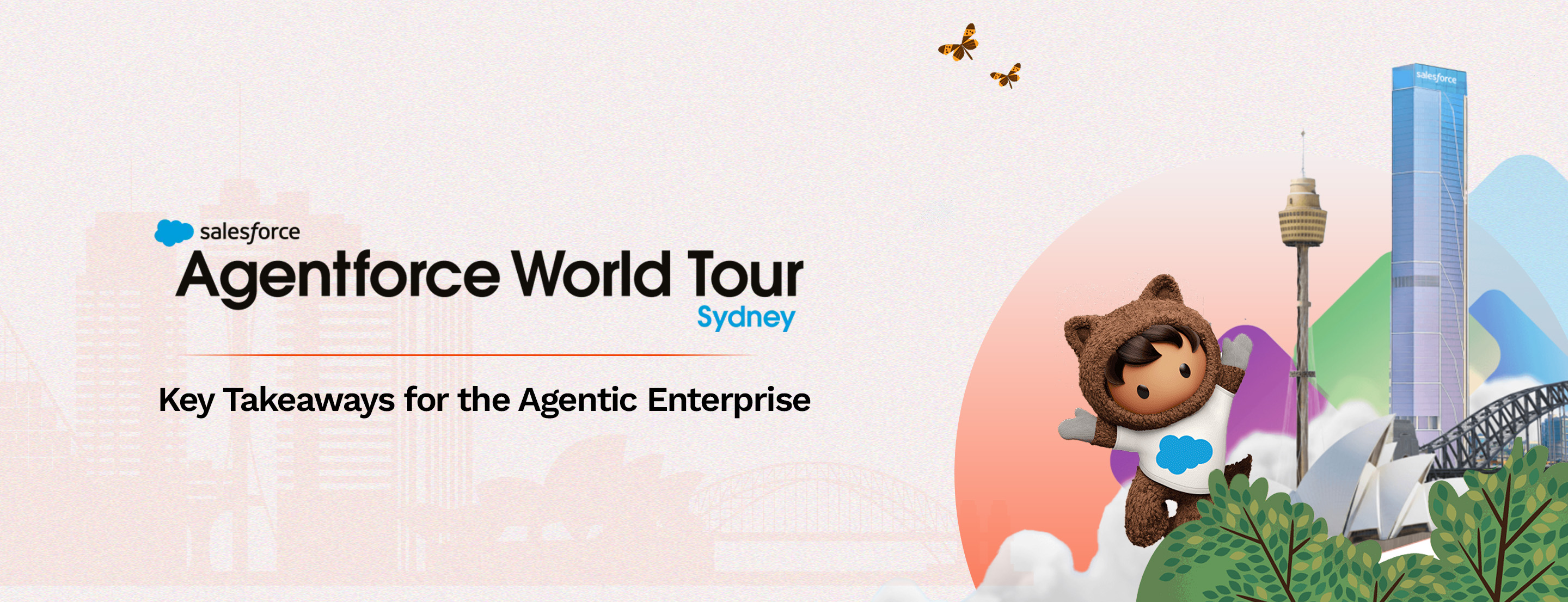 Agentforce World Tour Sydney 2026: Key Takeaways for the Agentic Enterprise