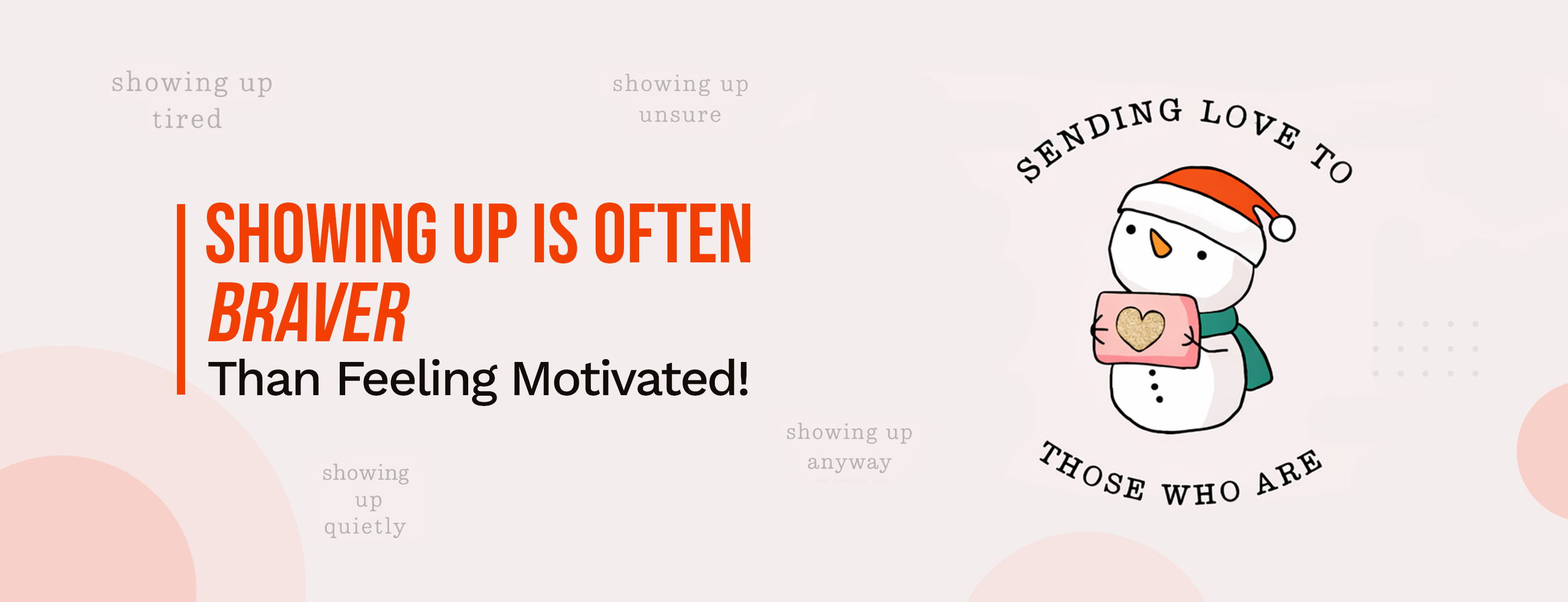 Showing Up Is Often Braver Than Feeling Motivated
