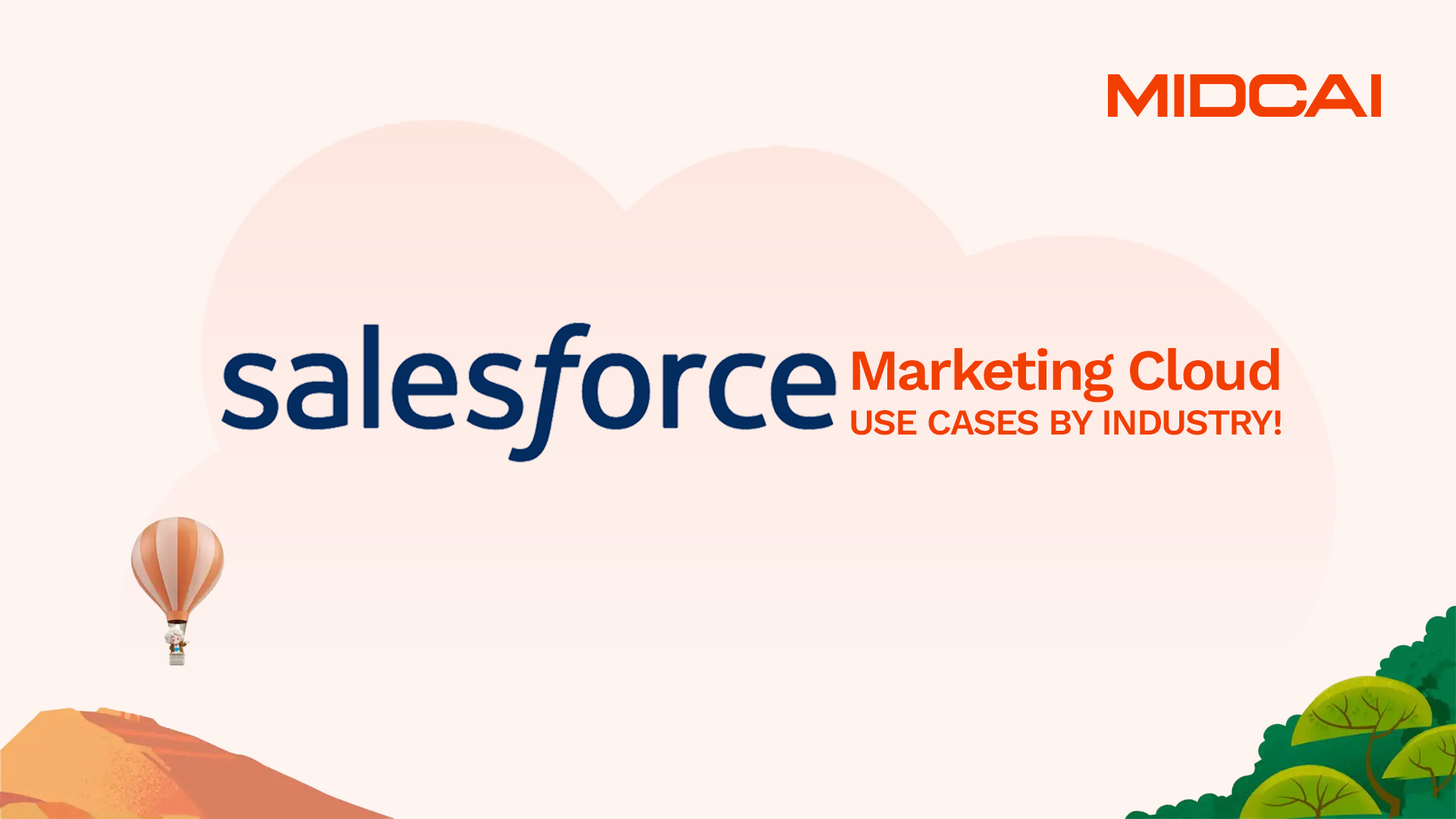 Salesforce Marketing Cloud: Use-Case Driven Applications Across Industries