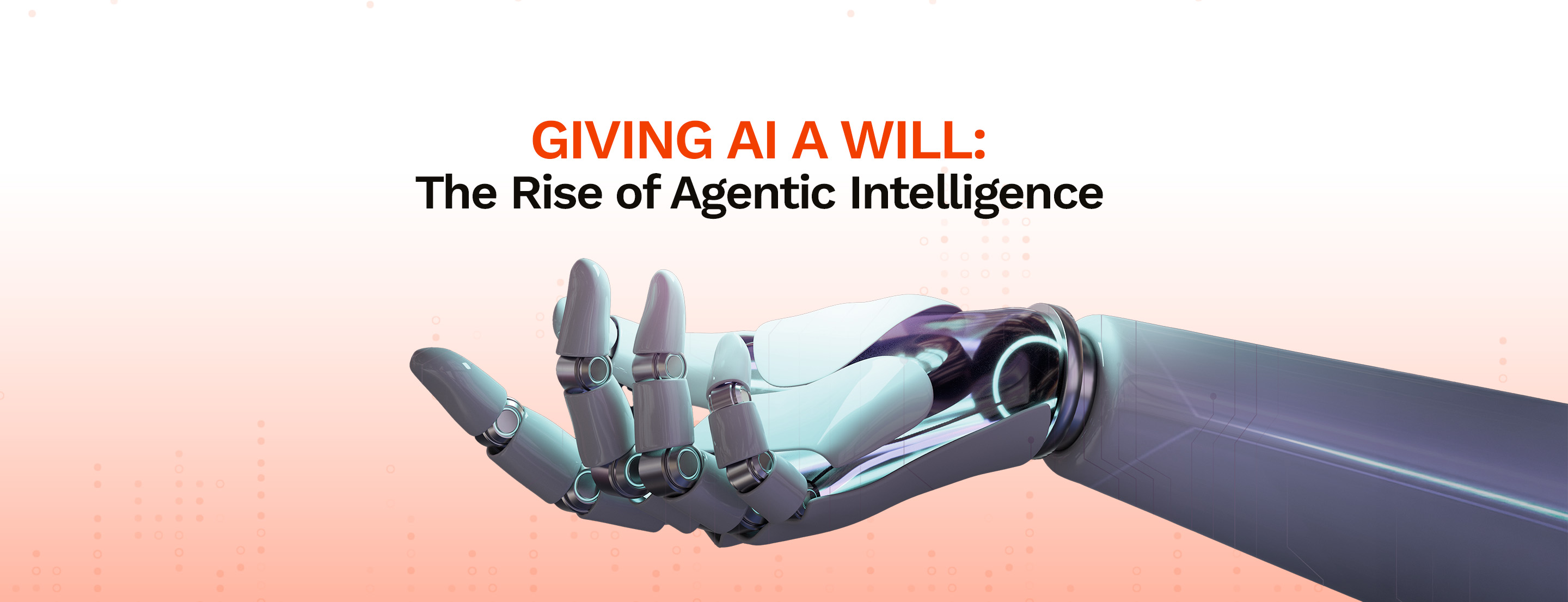 Giving AI a Will: The Rise of Agentic Intelligence!