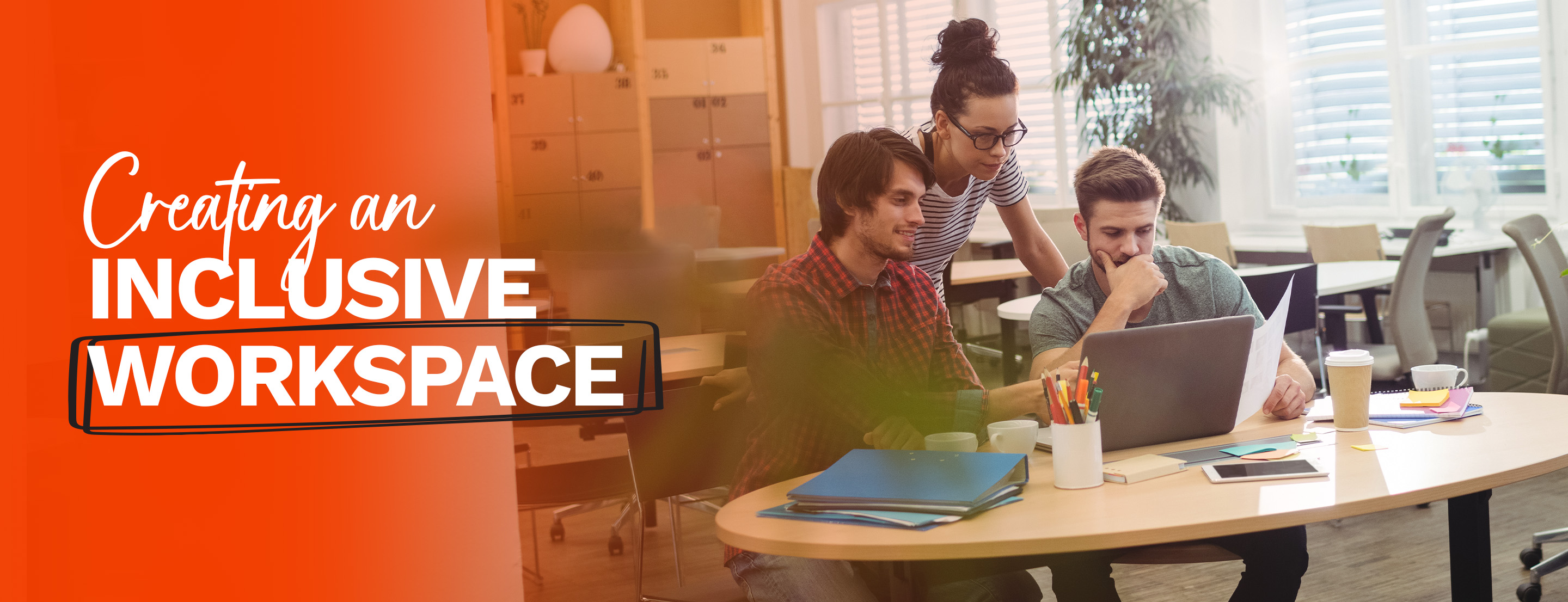 Creating an inclusive workspace