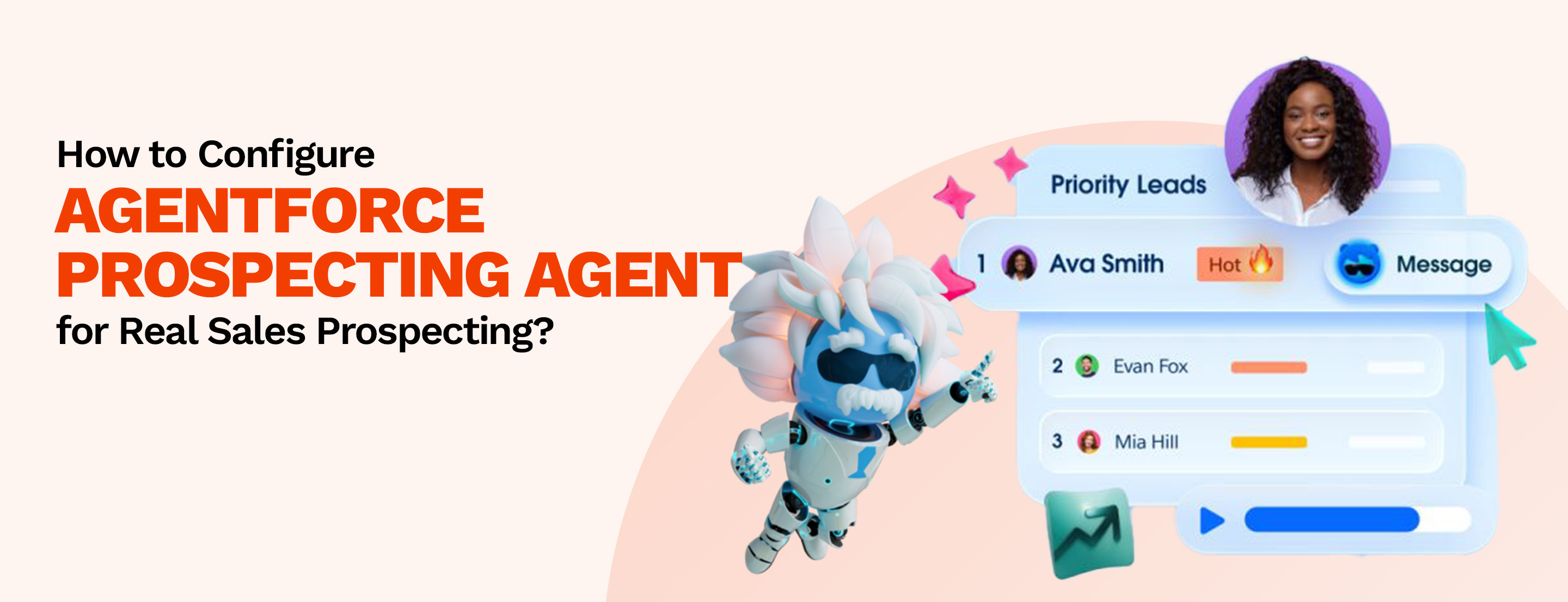 How to Configure Agentforce Prospecting Agent for Real Sales Prospecting? 