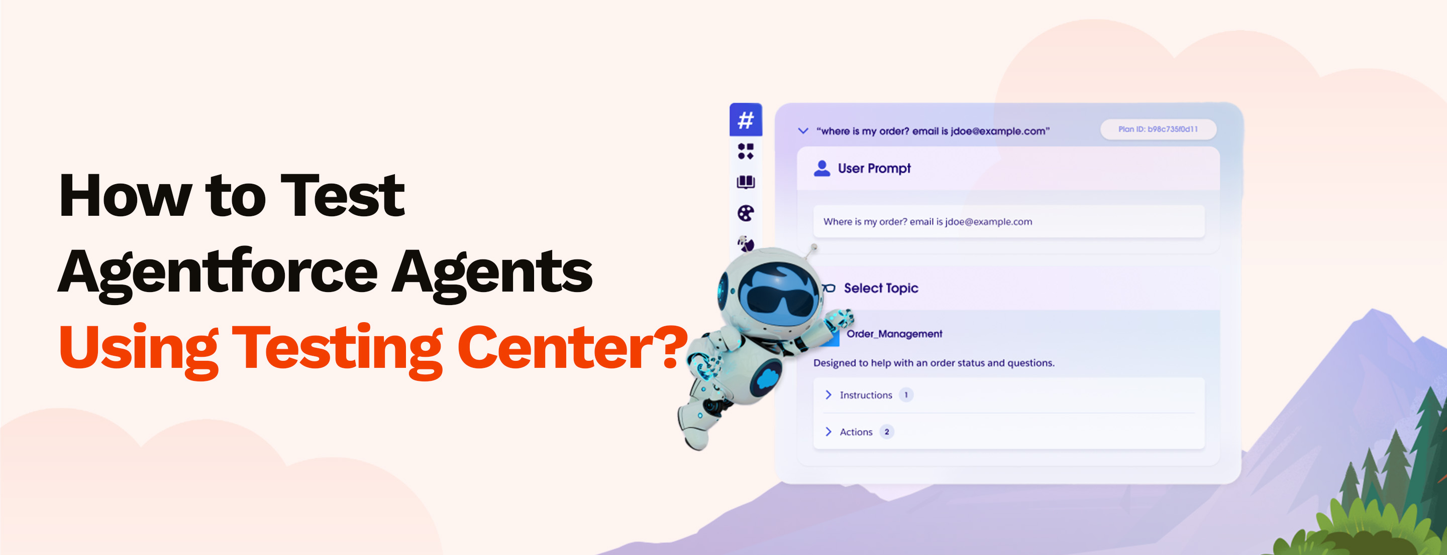 How to Test Agentforce Agents Using Testing Center?