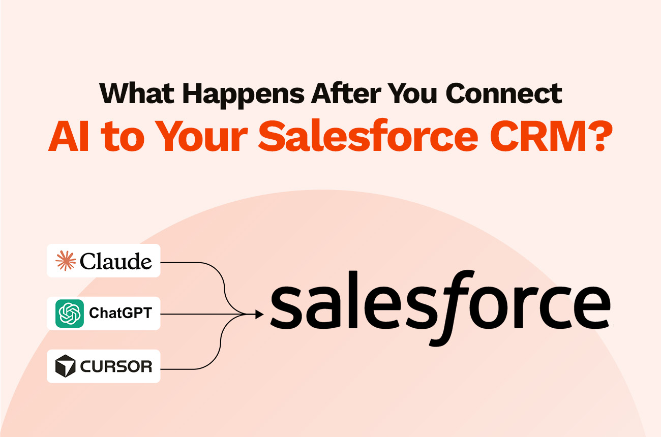 What Happens After You Connect AI to Your Salesforce CRM?