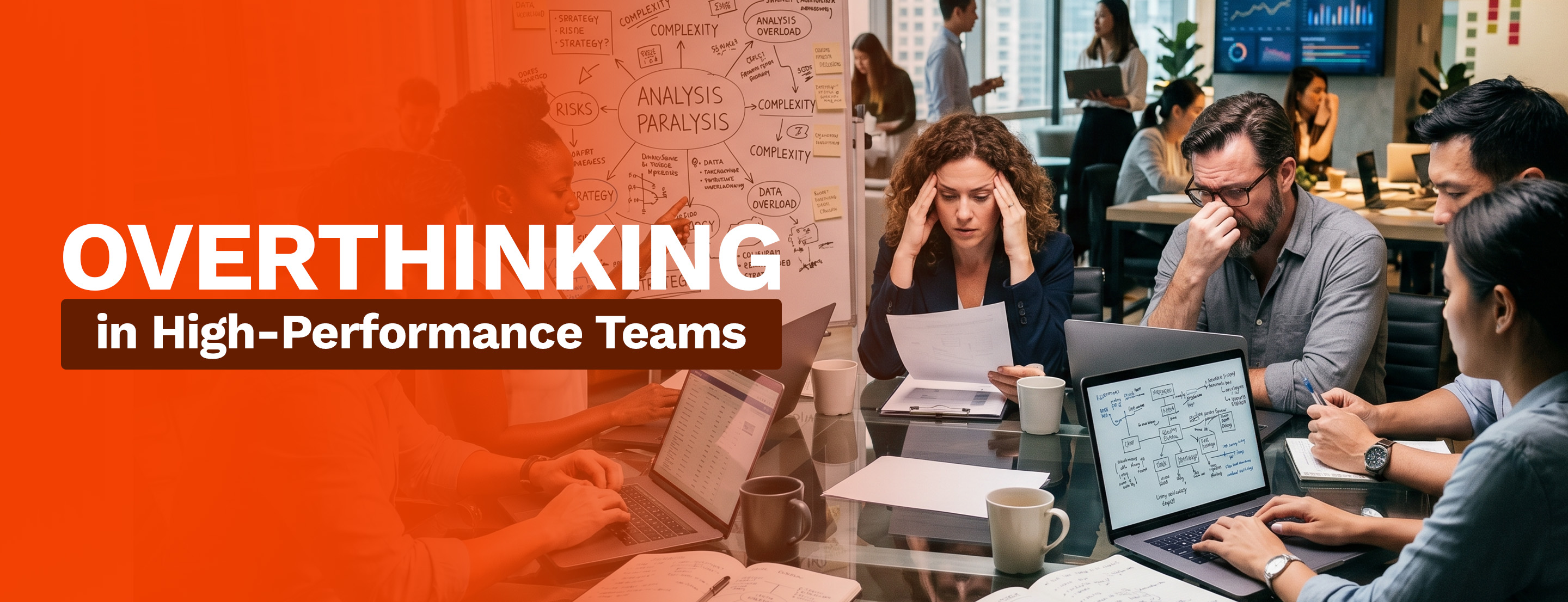 Overthinking in High-Performance Teams