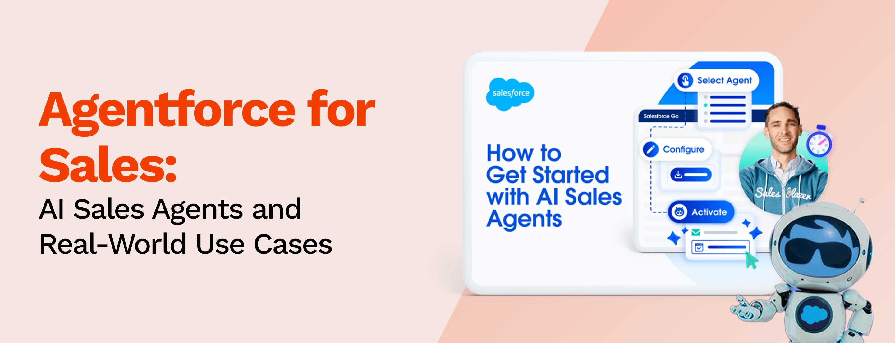 Agentforce for Sales: AI Sales Agents and Real-World Use Cases