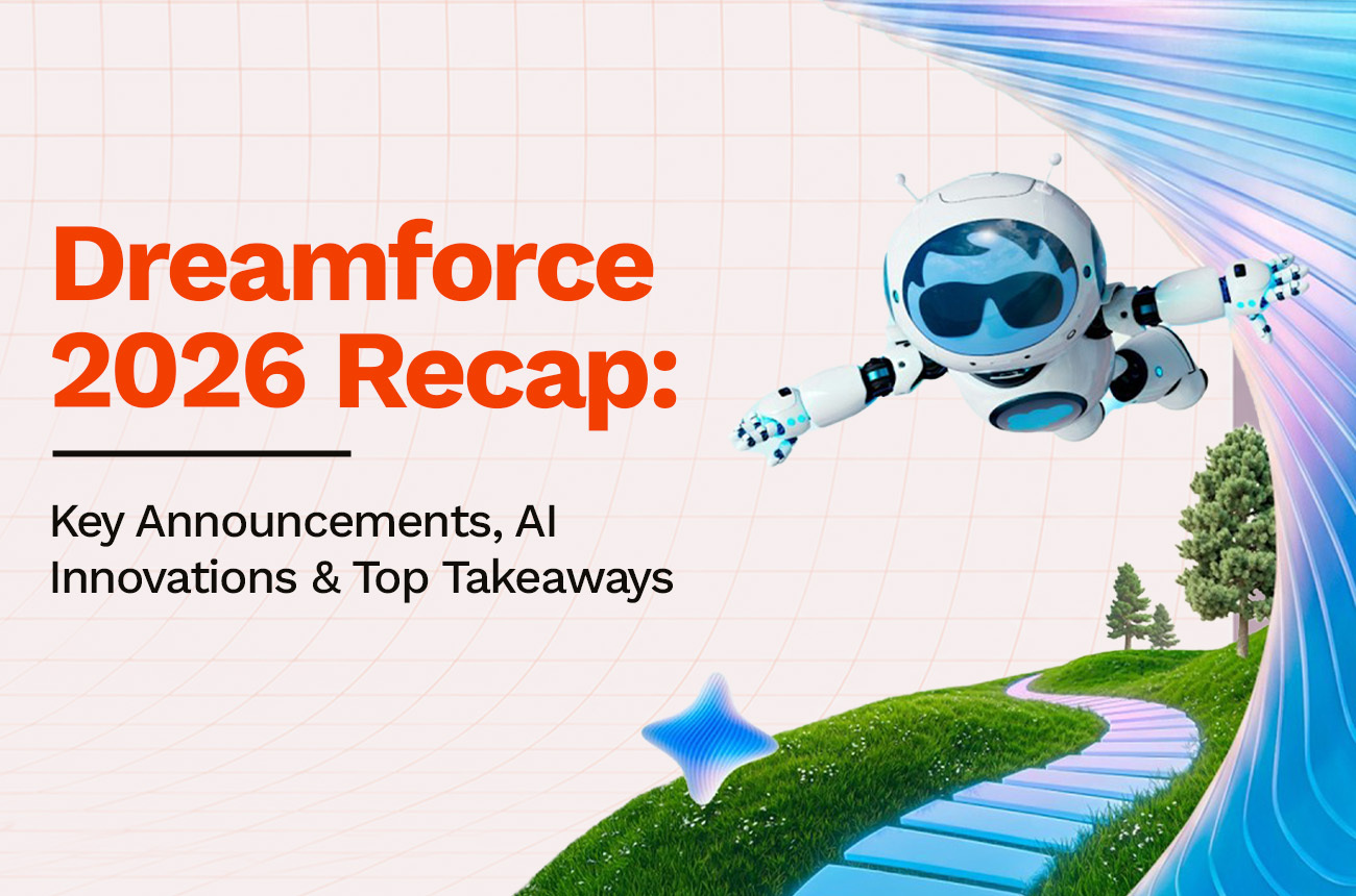 Dreamforce 2026 Recap: Key Announcements, AI Innovations & Top Takeaways