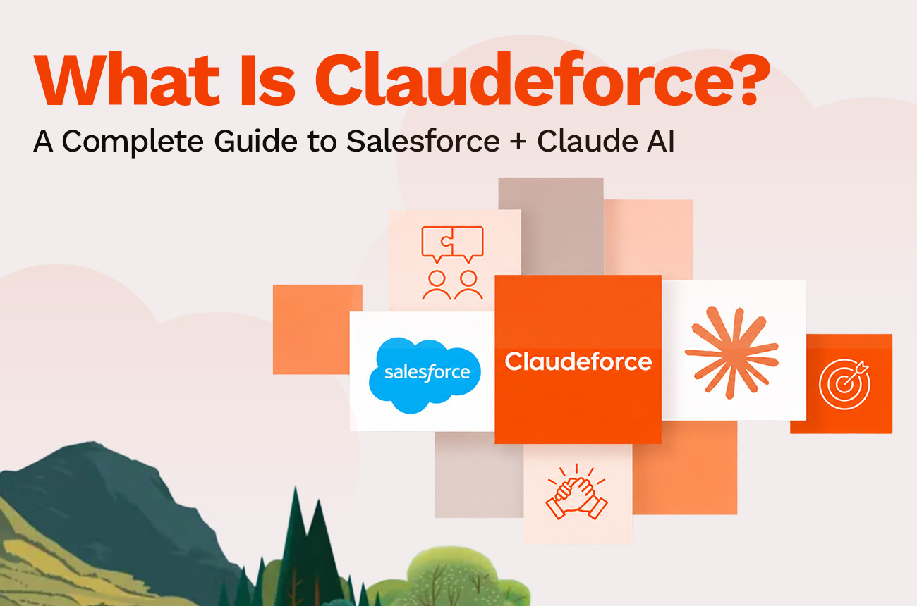What Is Claudeforce? A Complete Guide to Salesforce + Claude AI