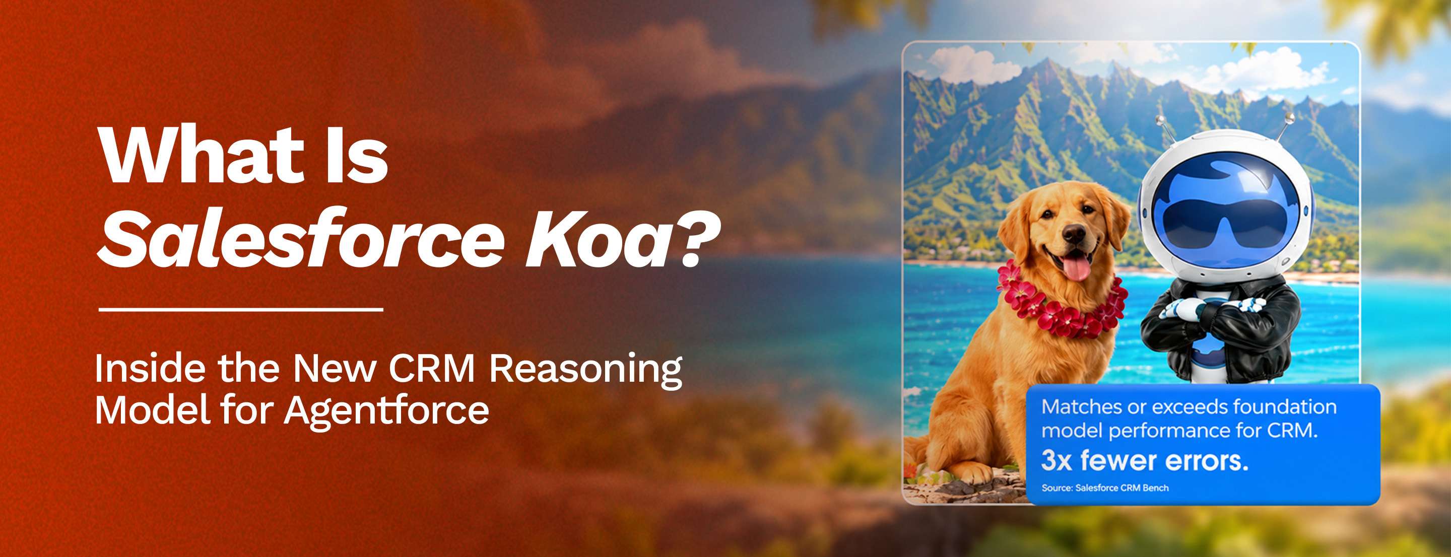 What Is Salesforce Koa? Inside the New CRM Reasoning Model for Agentforce