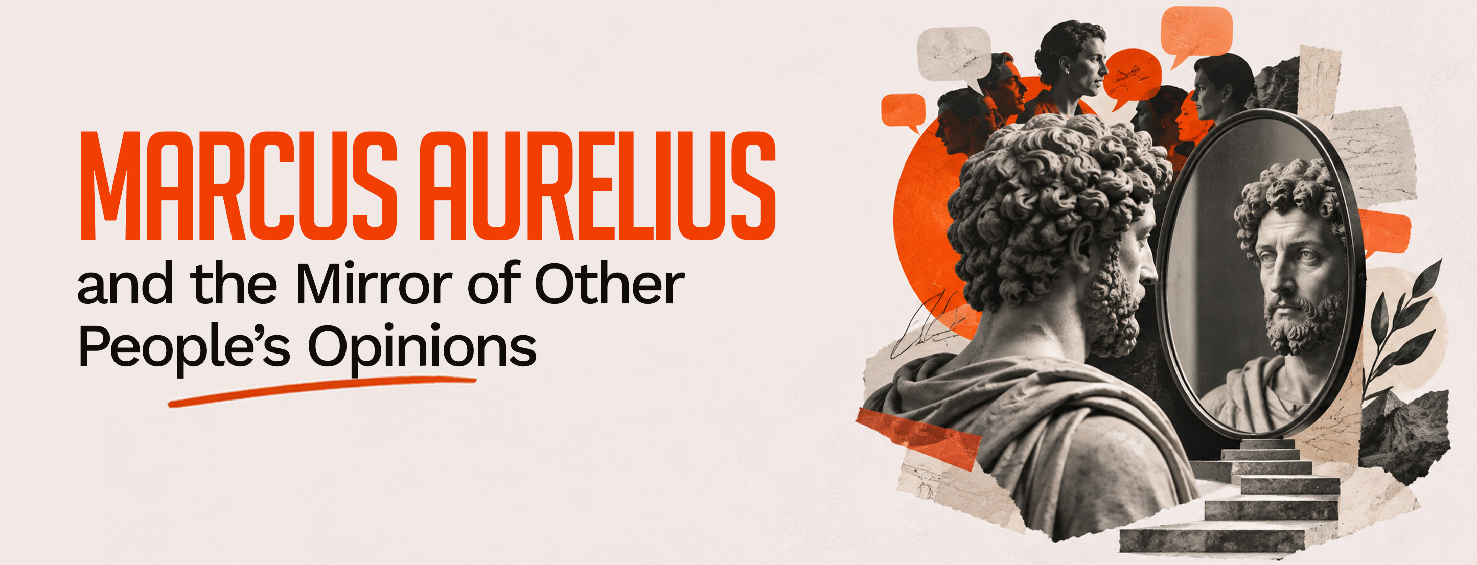 Marcus Aurelius and the Mirror of Other People’s Opinions