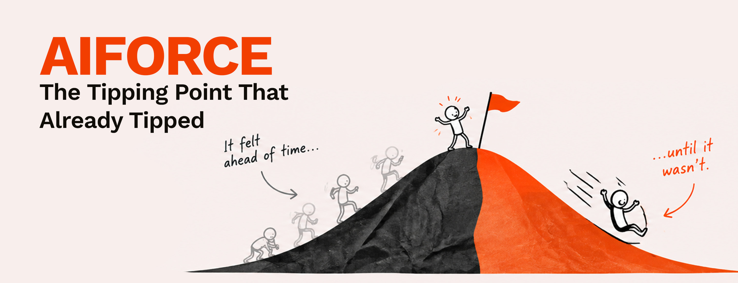 AIforce: The Tipping Point That Already Tipped