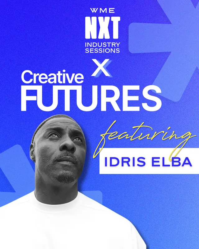 WME NXT Industry Sessions x Creative Futures artwork featuring Idris Elba