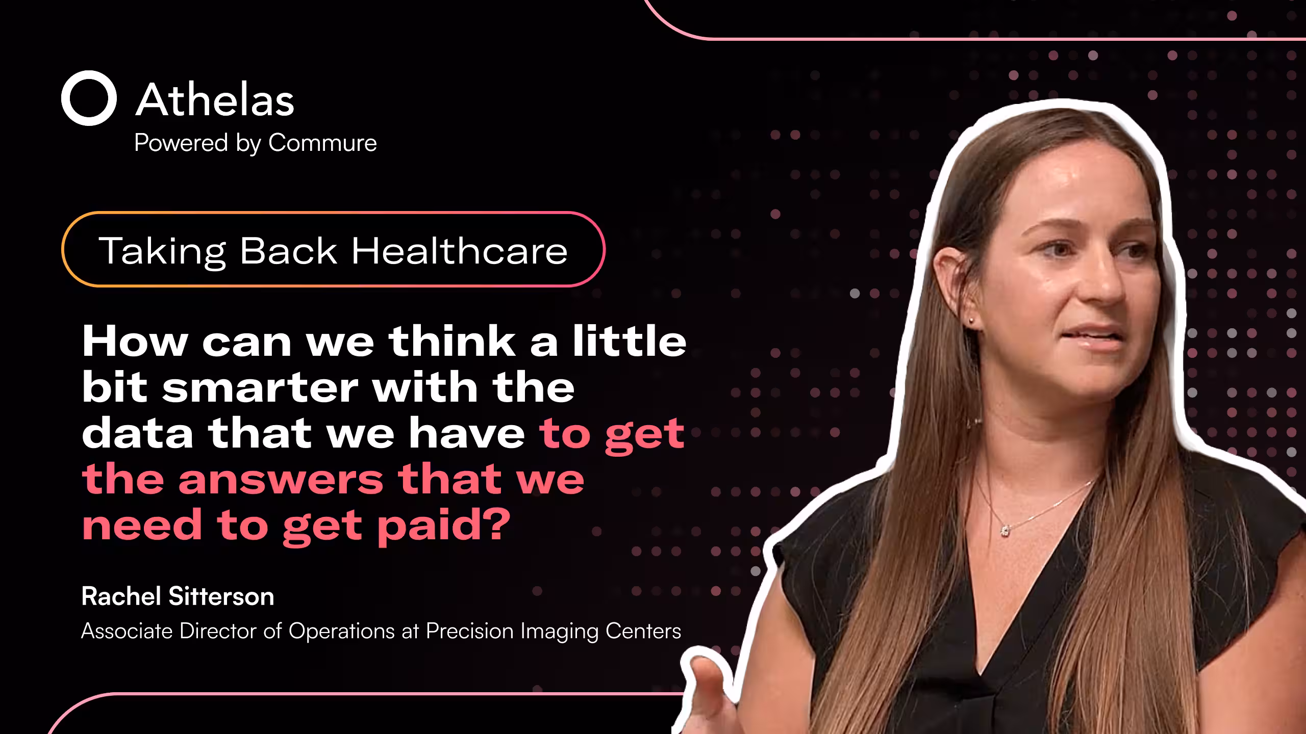  Rachel Sitterson: Associate Director of Operations at Precision Imaging Centers