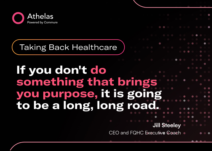  Jill Steeley: CEO and FQHC Executive Coach