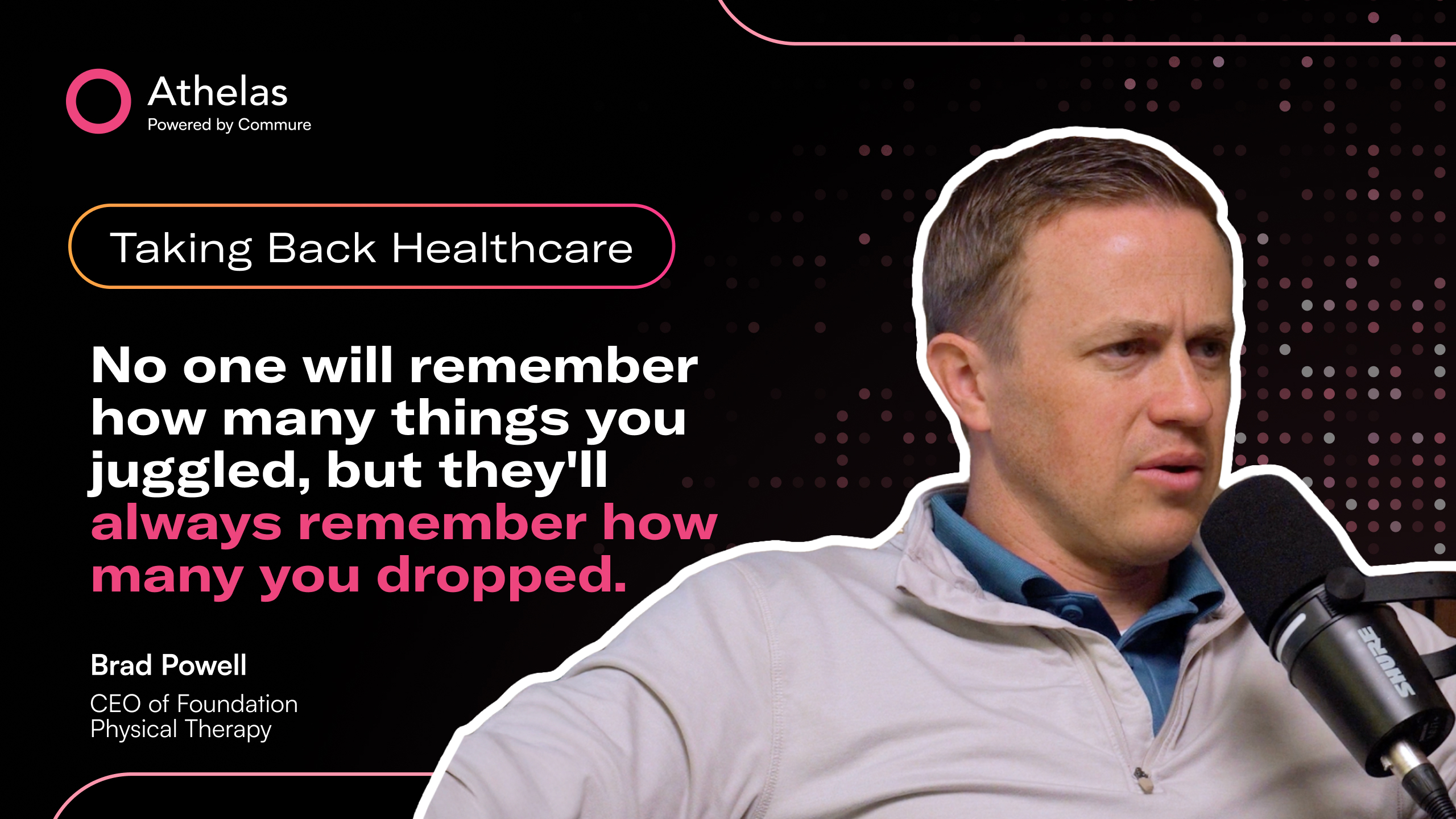 Brad Powell: CEO of Foundation Physical Therapy