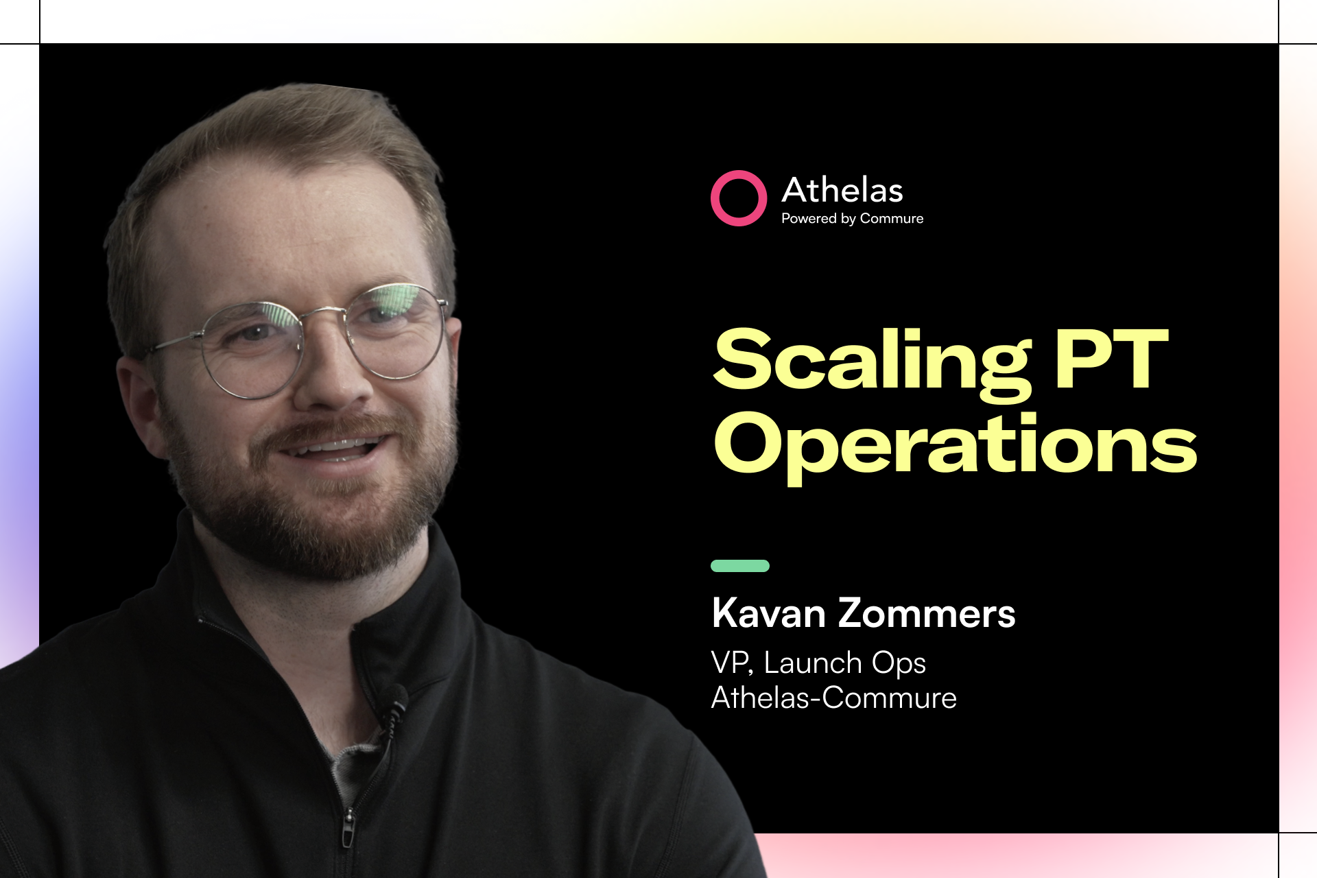 Kavan Zommers VP, Launch Ops Athelas-Commure