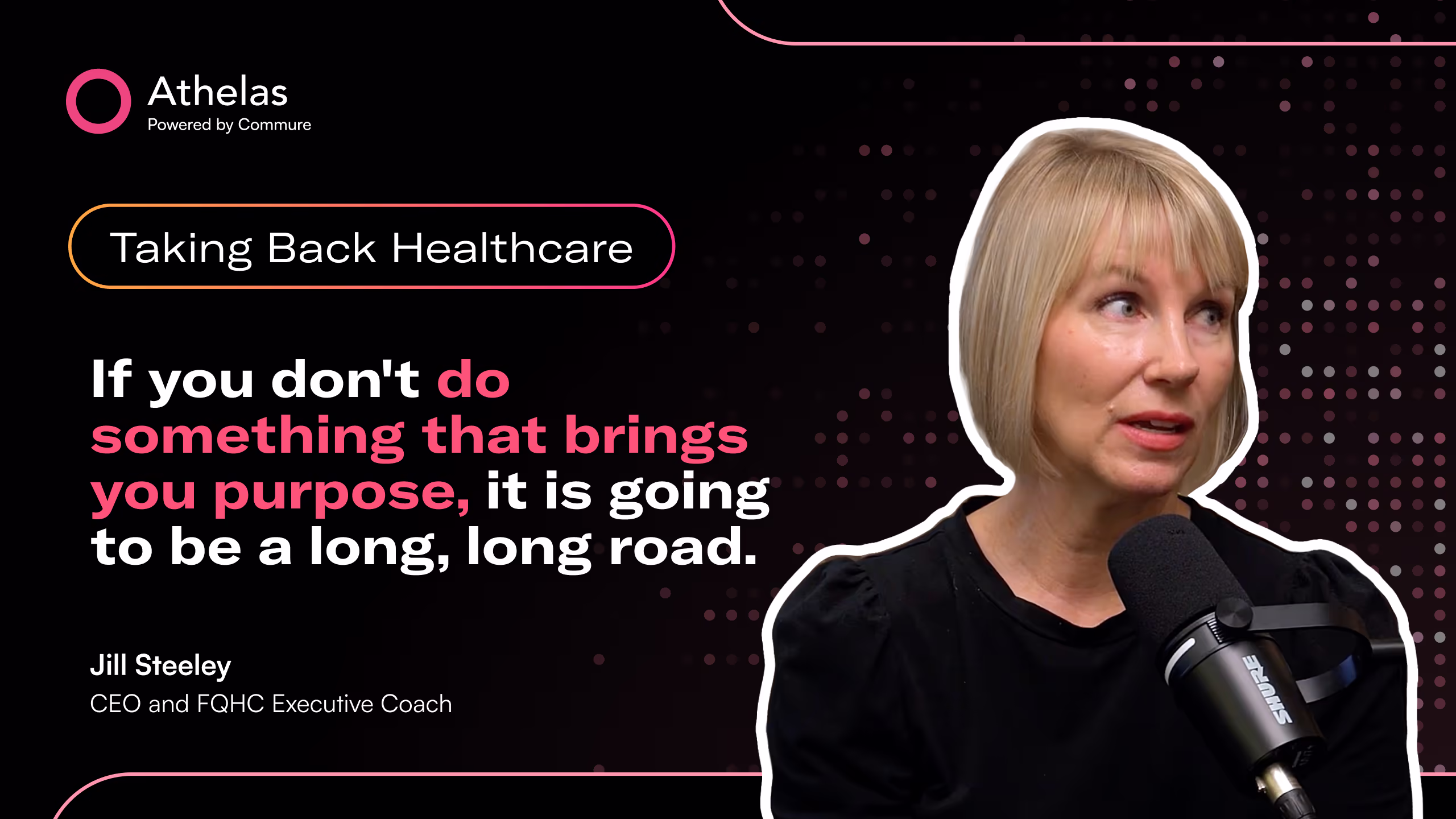  Jill Steeley: CEO and FQHC Executive Coach