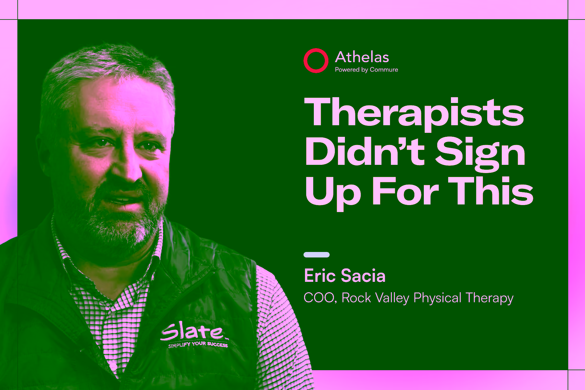  Eric Sacia. Chief Operational Officer, PT, OCS, Rock Valley Physical Therapy