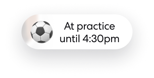 Chat bubble with a soccer ball icon and text saying 'At practice until 4:30pm'.