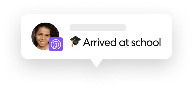 Chat bubble with a girl's profile photo and an icon, showing a graduation cap emoji and the text 'Arrived at school.'