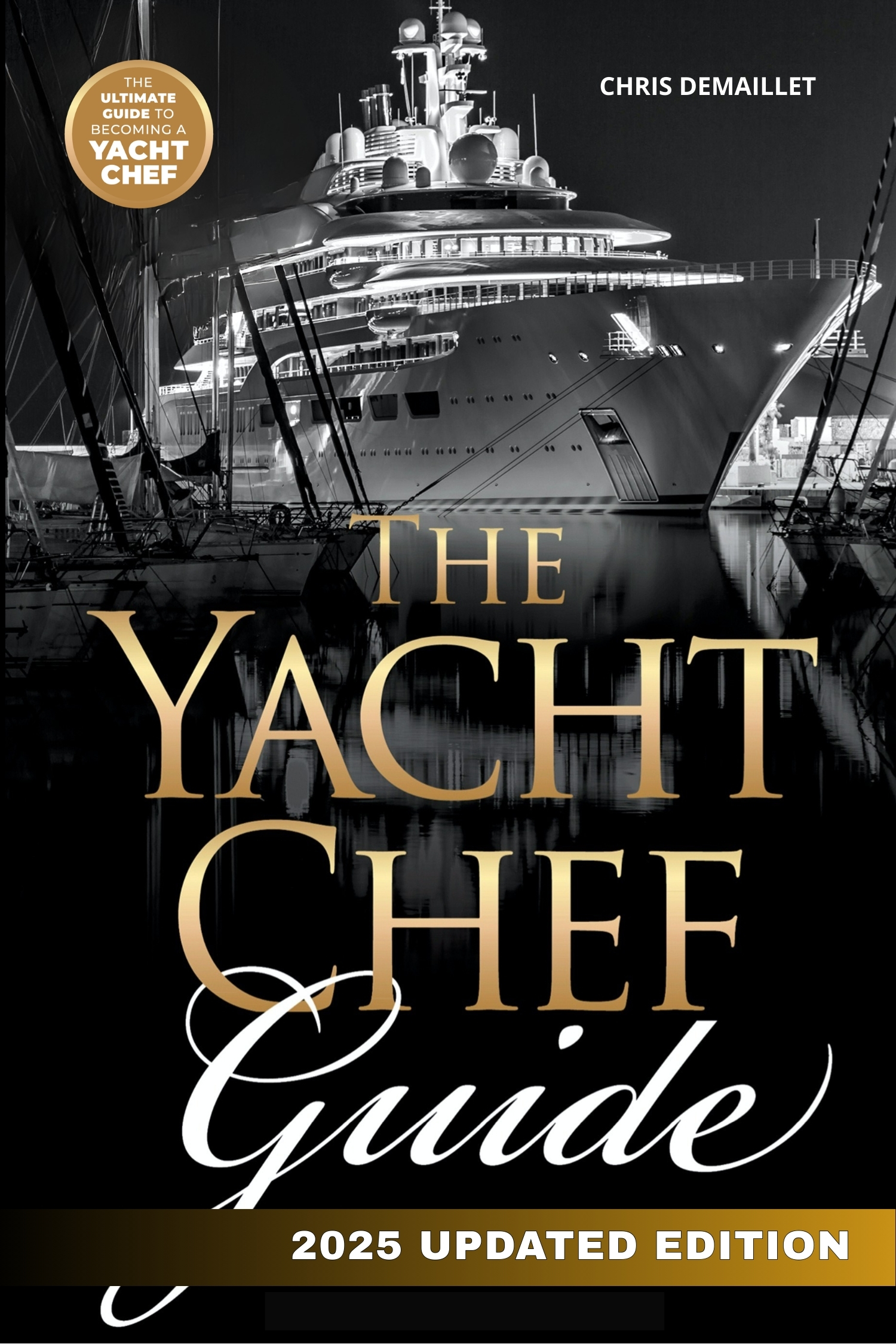 The Yacht Chef Guide by Chris Demaillet, book cover