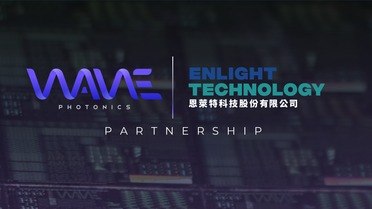 Wave Photonics and Enlight Technology Announce a Strategic Partnership