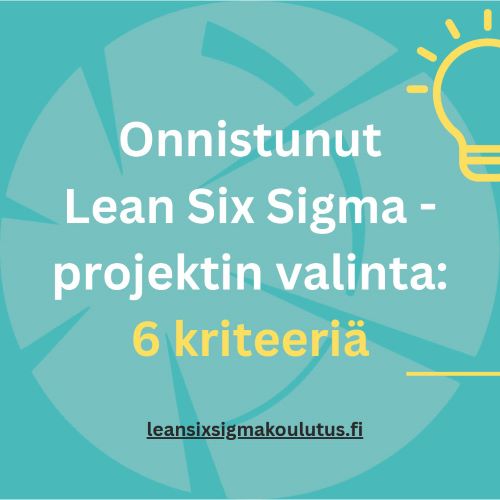 Lean Six Sigma projektin valinta