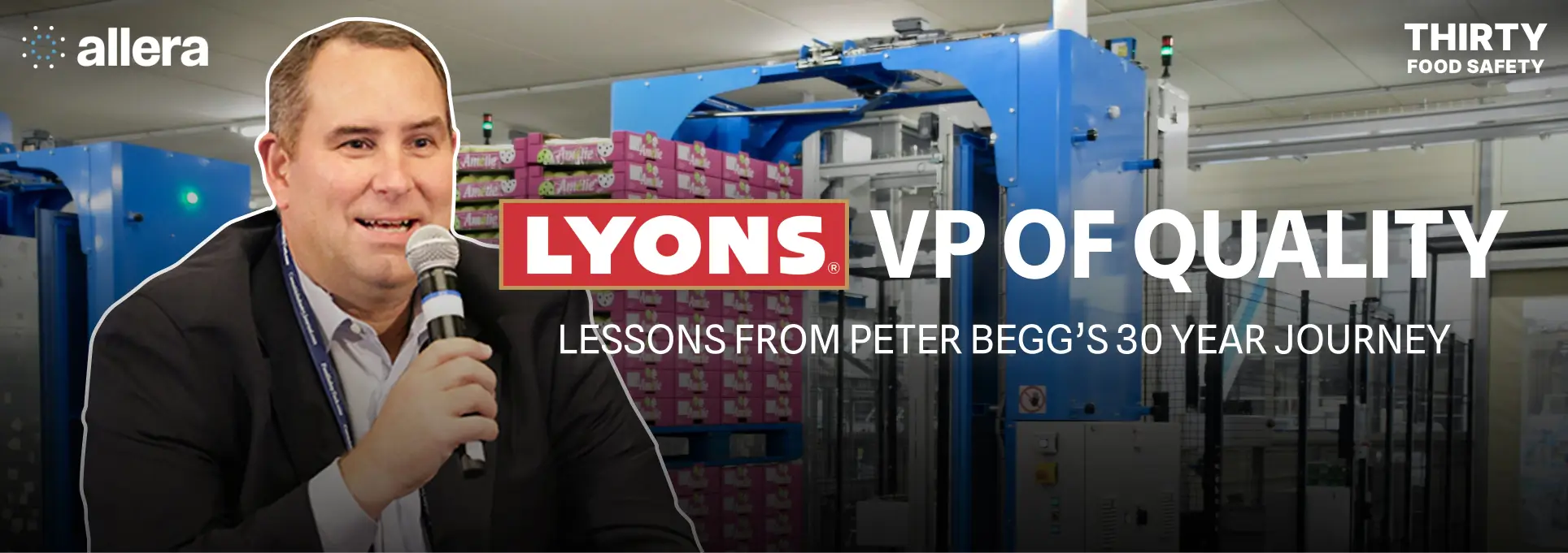 From Process Engineer to Food Safety VP: Peter Begg's 30-Year Journey Through Corporate America