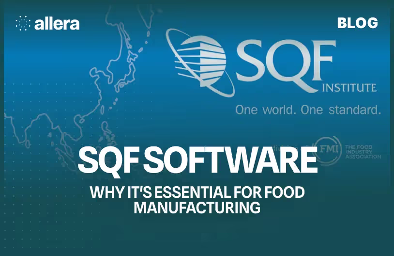 SQF Software: Why it's Essential for Food Manufacturing in 2025