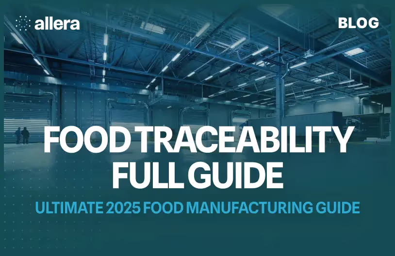 Food Traceability: Ultimate 2025 Food Manufacturing Guide
