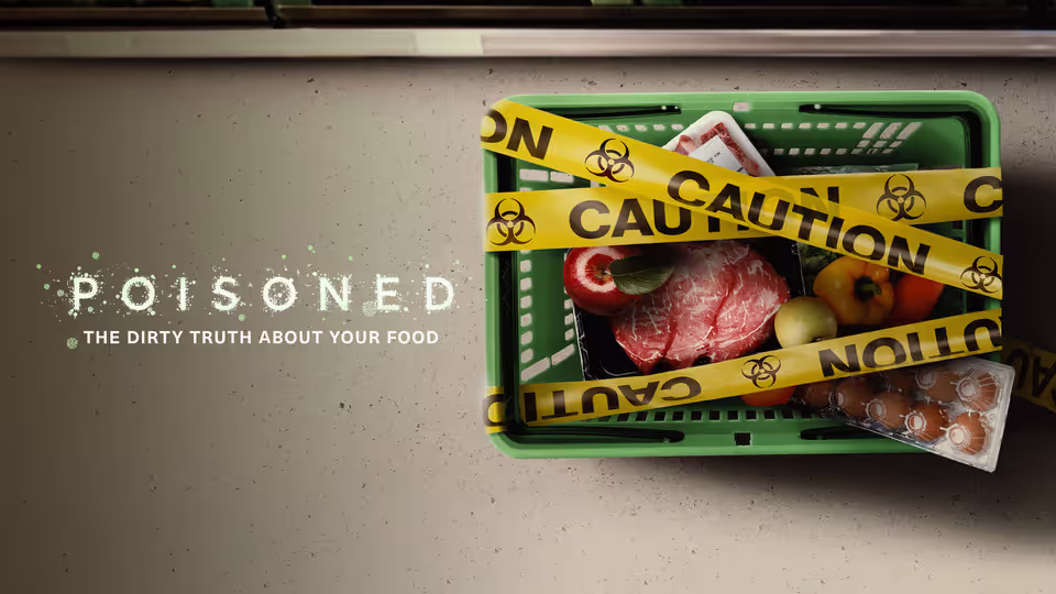 What does Netflix’s Poisoned: The Dirty Truth About Your Food Mean for Food Safety Leaders?