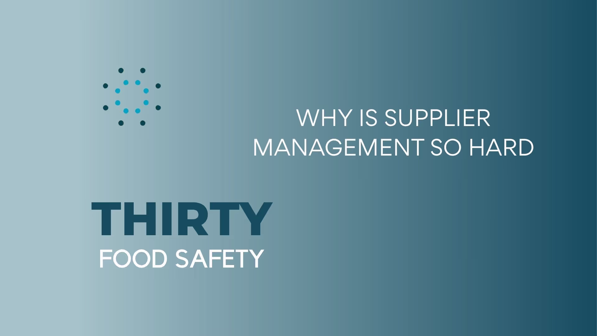 Why Is Supplier Management So Hard for FSQA And How to Make It Easy!