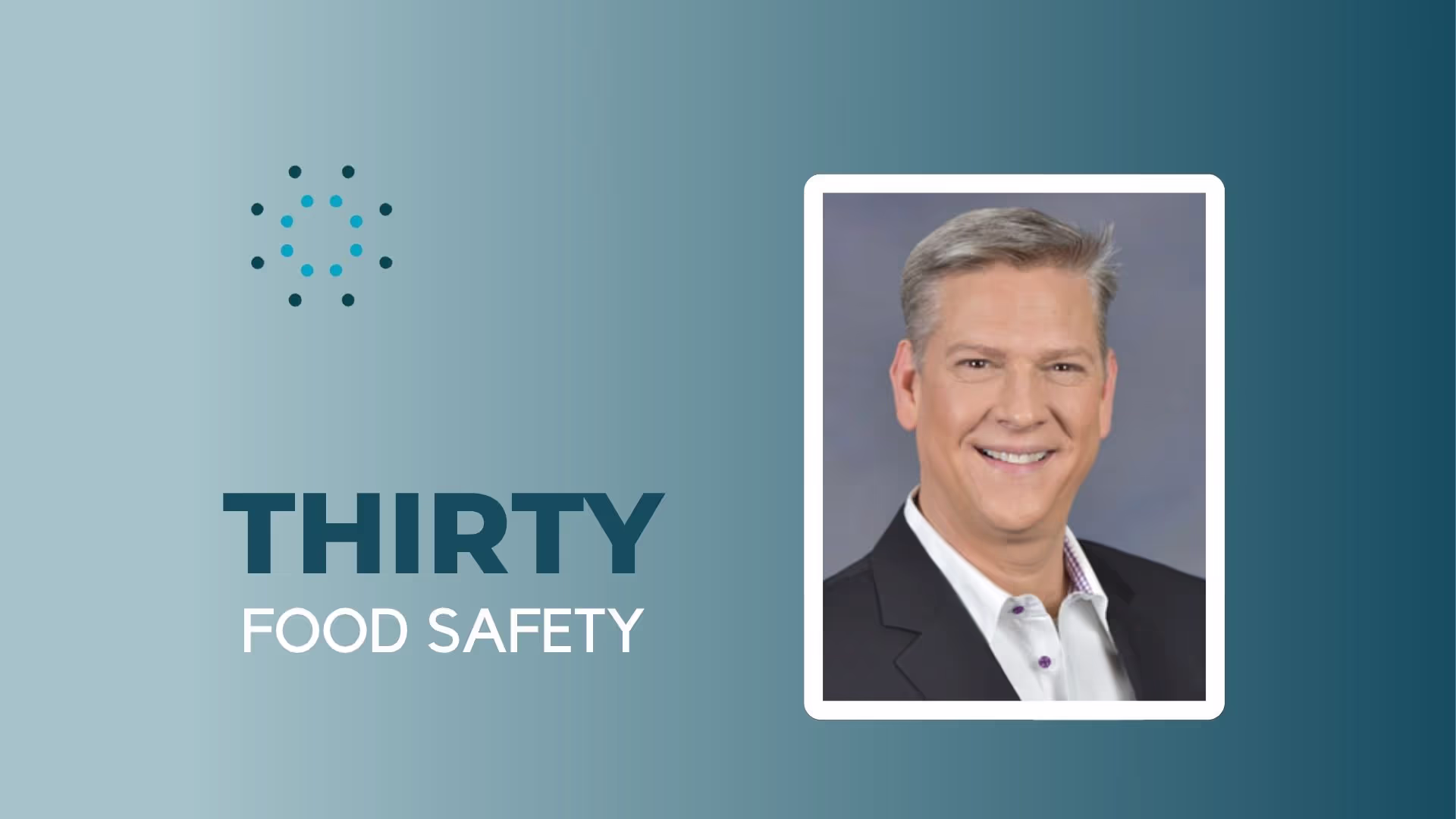 30FoodSafety with Bryan Armentrout Former VP at Whitewave Foods