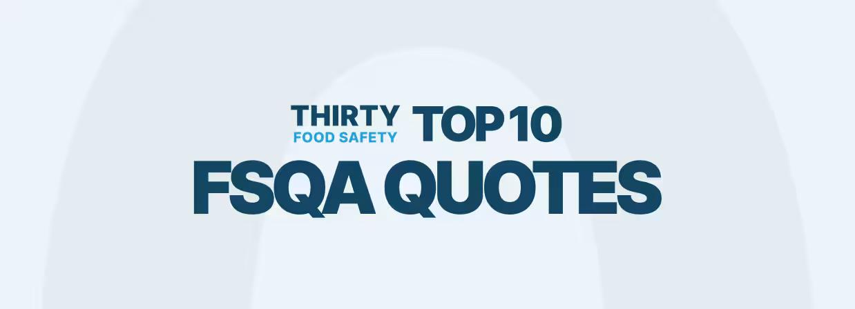 10 Food Safety Quotes Every FSQA Leader Should Know