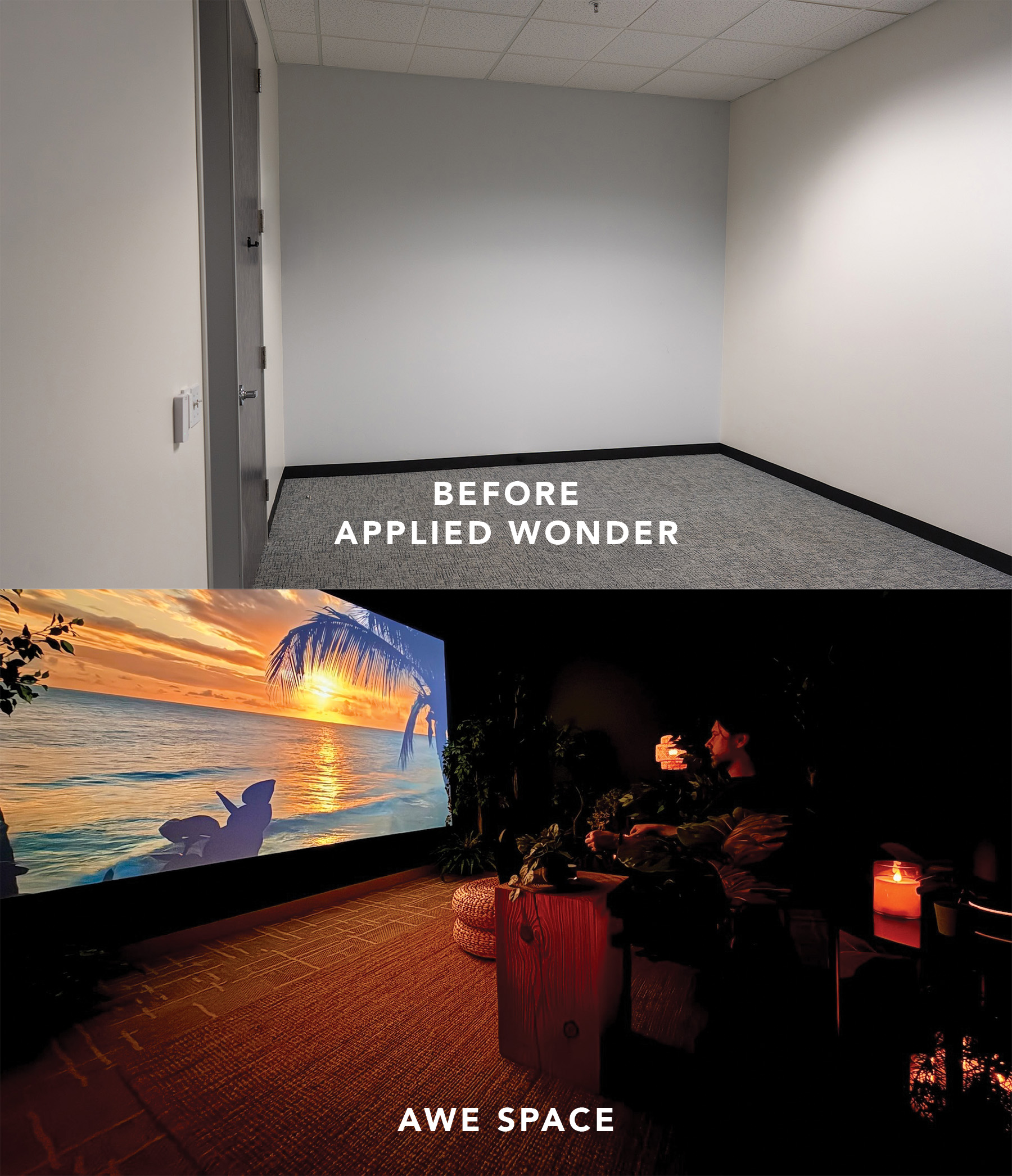 A before image shows an empty, stark white office with fluorescent lighting. An after image shows an AWE Space with candles, nature imagery, plants, and a seated person enjoying the music and sounds of an experience.