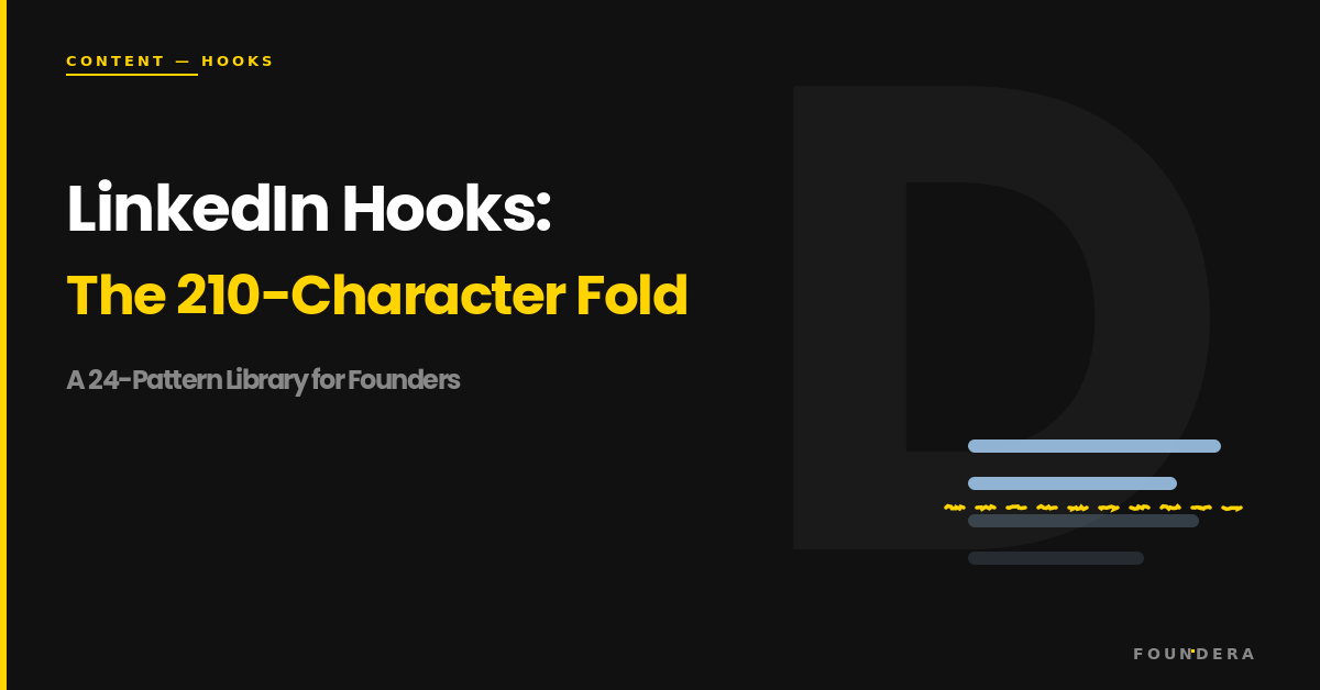 LinkedIn Hooks: The 210-Character Fold and a 24-Pattern Library for Founders — Foundera