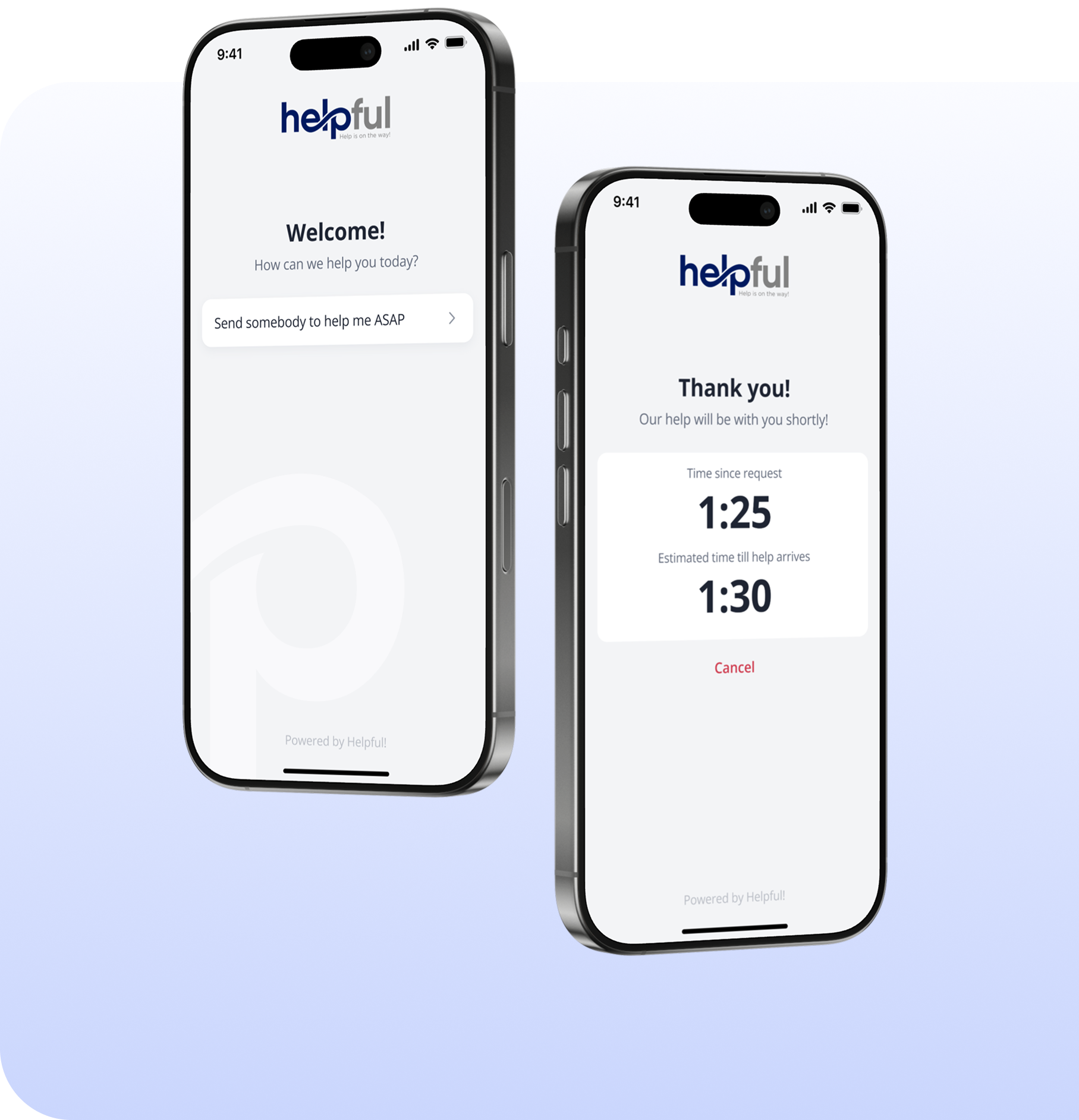 Two smartphones displaying the Helpful app with a welcome screen and a thank you screen showing time since request and estimated arrival.