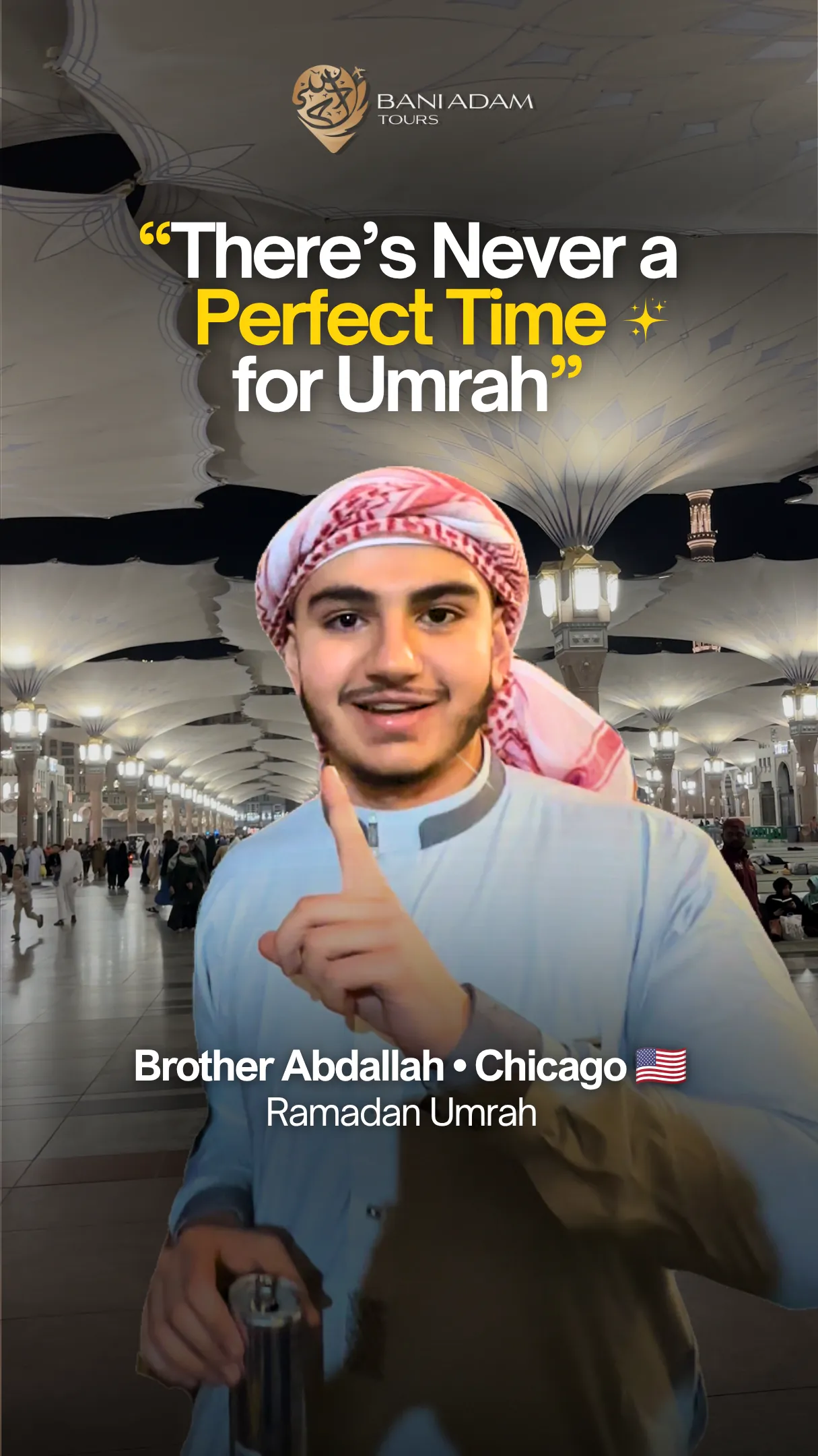 Abdallah from Chicago sharing his first Umrah testimonial about the Ramadan Umrah package with Bani Adam Tours