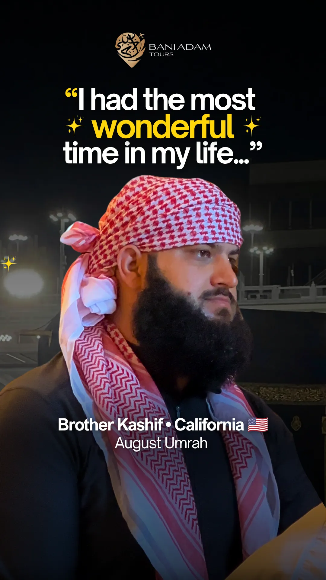 Kashif from California sharing his Umrah testimonial about time for worship on the Summer Umrah package with Bani Adam Tours