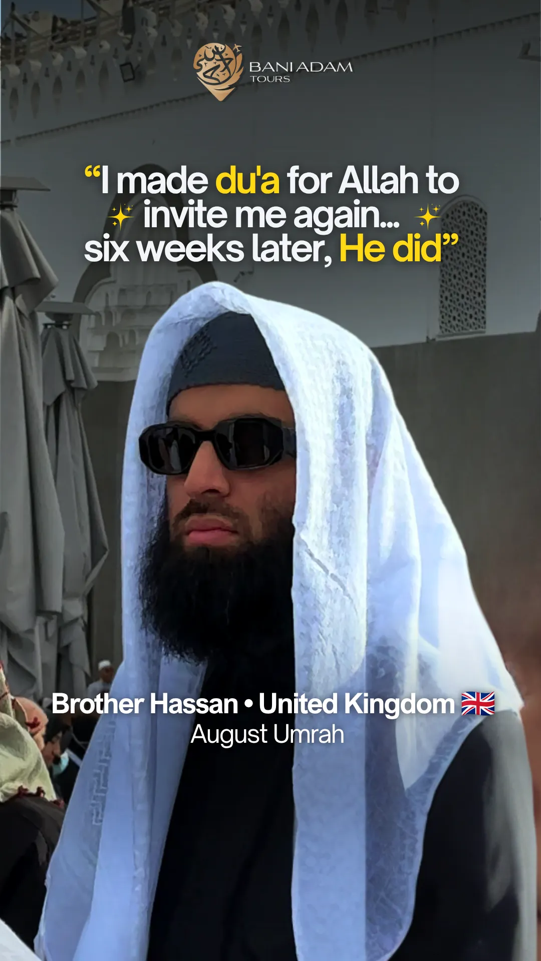 Hassan from the United Kingdom sharing his Umrah testimonial comparing private and group trips on the Ramadan Umrah package with Bani Adam Tours