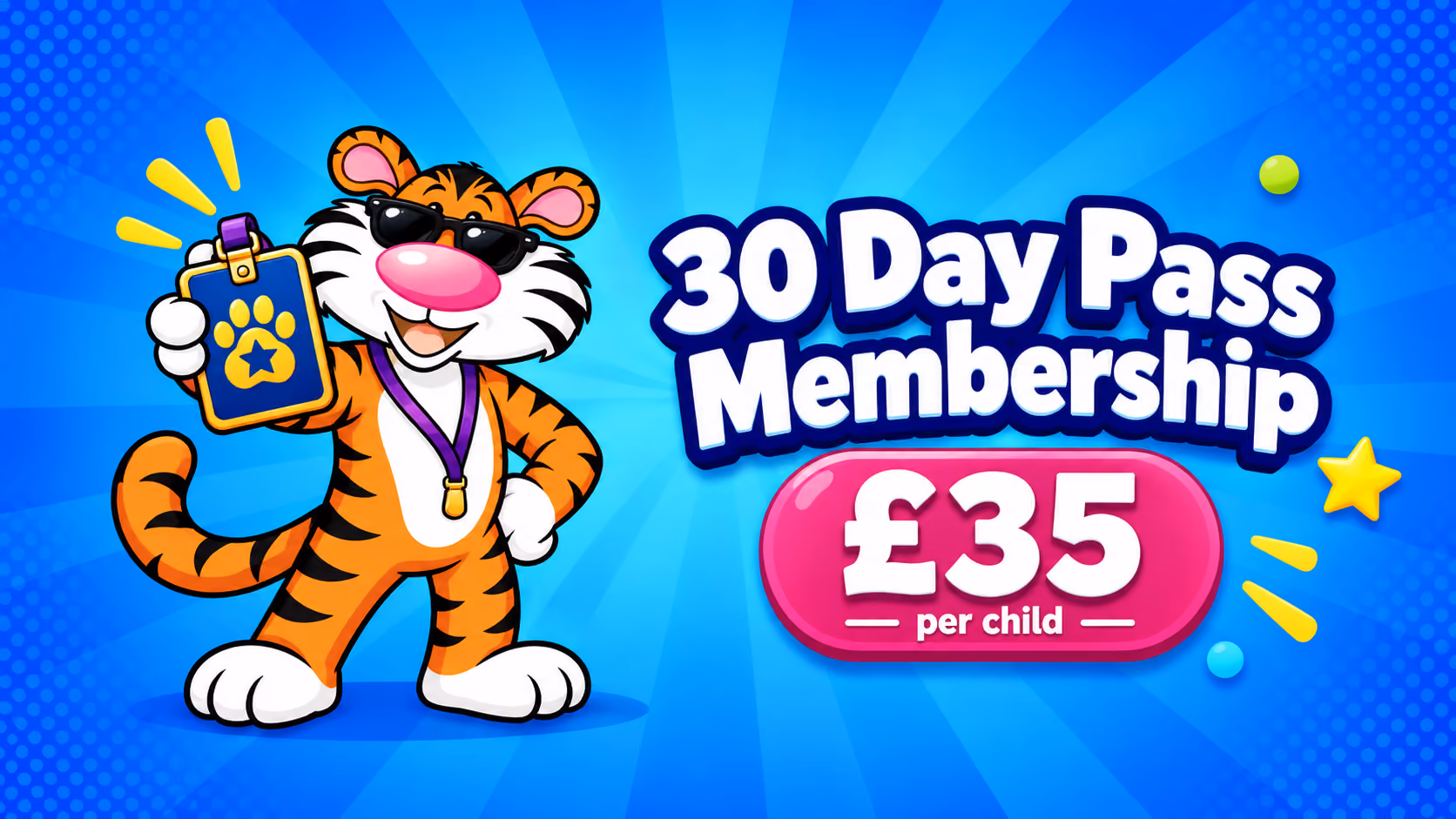 30-day pass membership, £35 per child