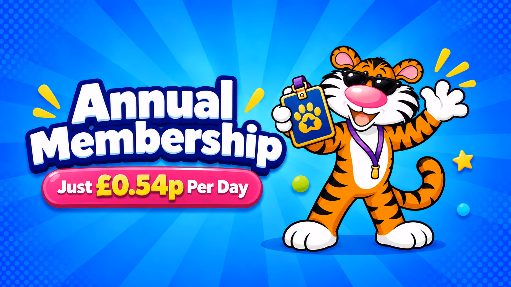 Annual membership from just 54p per day